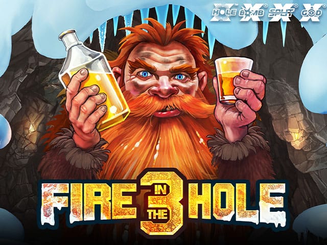 Fire in the Hole 3